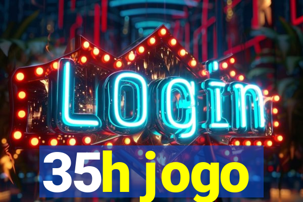 35h jogo